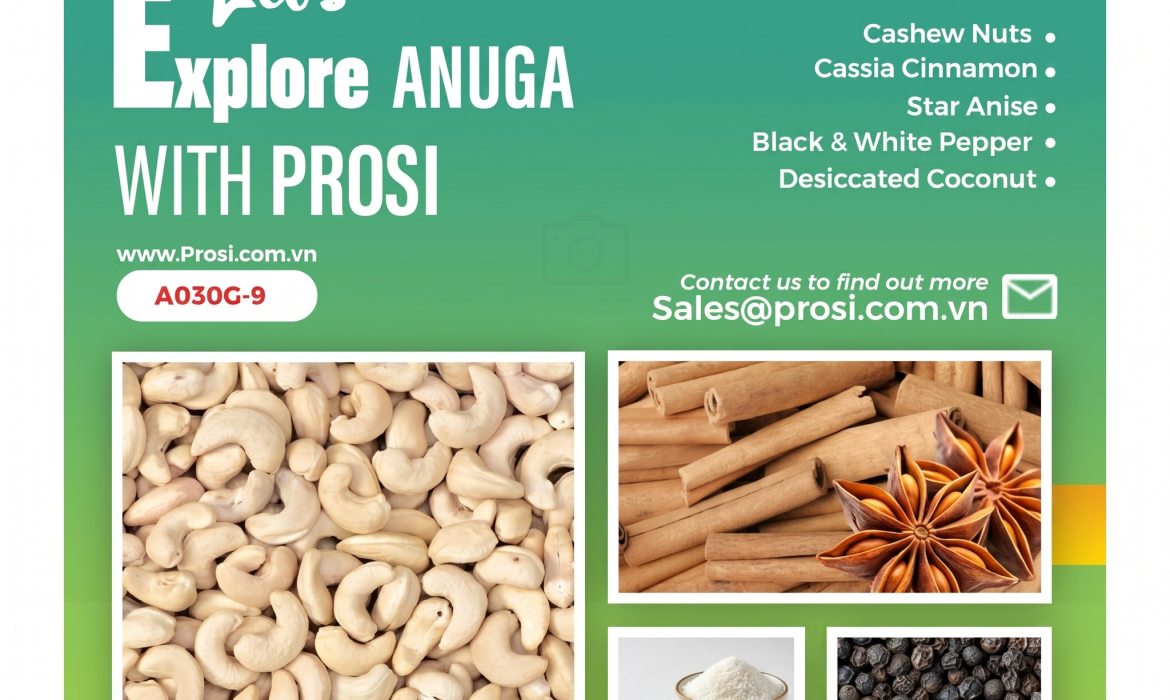 🌿 Prosi Group at ANUGA 2025 – Bringing Vietnam’s Signature Ingredients to the World